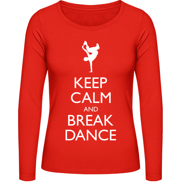 Keep Calm And Breakdance Langermet skjorte for kvinner contain pic
