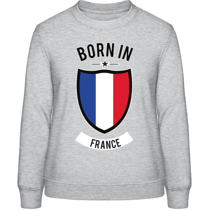 Born in France Frauen Sweatshirt 0 image