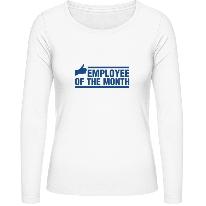 Employee Of The Month Women long Sleeve Shirt contain pic