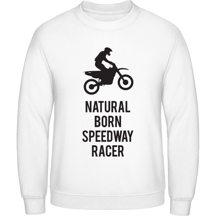 Natural Born Speedway Racer Sweatshirt 0 image