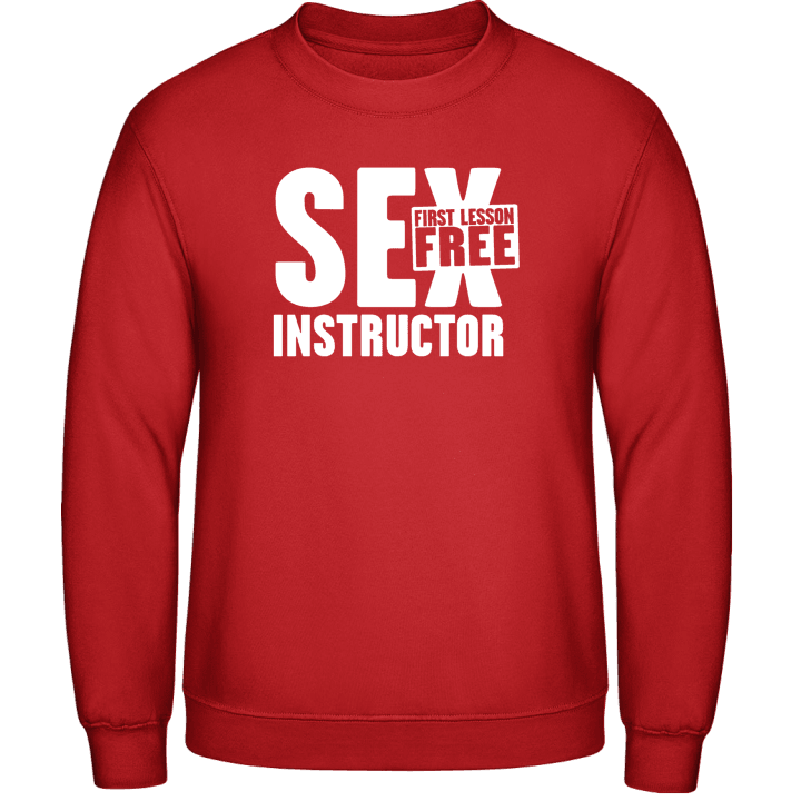 Sex Instructor Sweatshirt contain pic