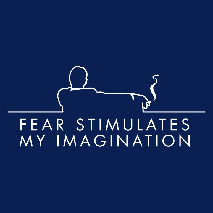 Fear Stimulates My Imagination Stoffpose 0 image