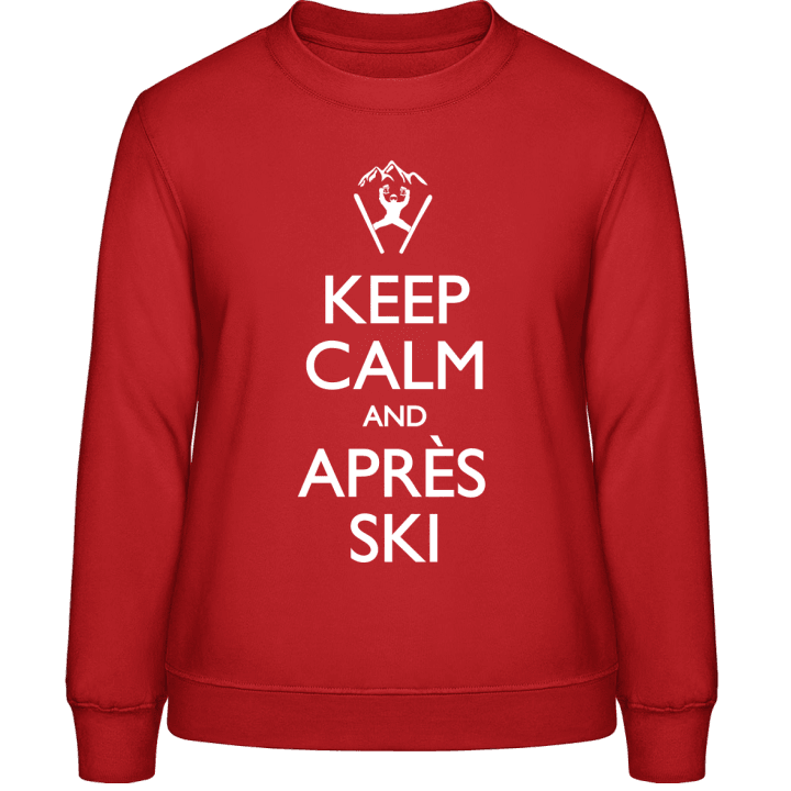 Keep Calm And Après Ski Frauen Sweatshirt contain pic