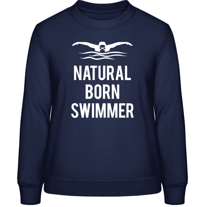 Natural Born Swimmer Sweatshirt för kvinnor contain pic