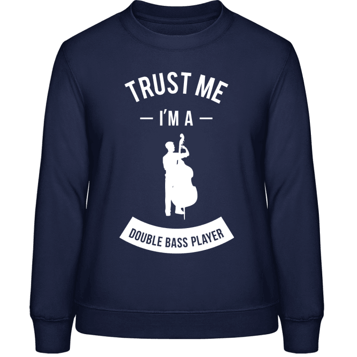 Trust Me I'm a Double Bass Player Sweat-shirt pour femme contain pic