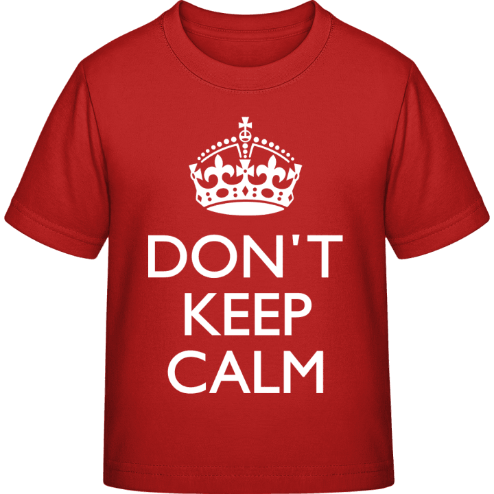 Don't Keep Calm And Your Text T-shirt pour enfants contain pic
