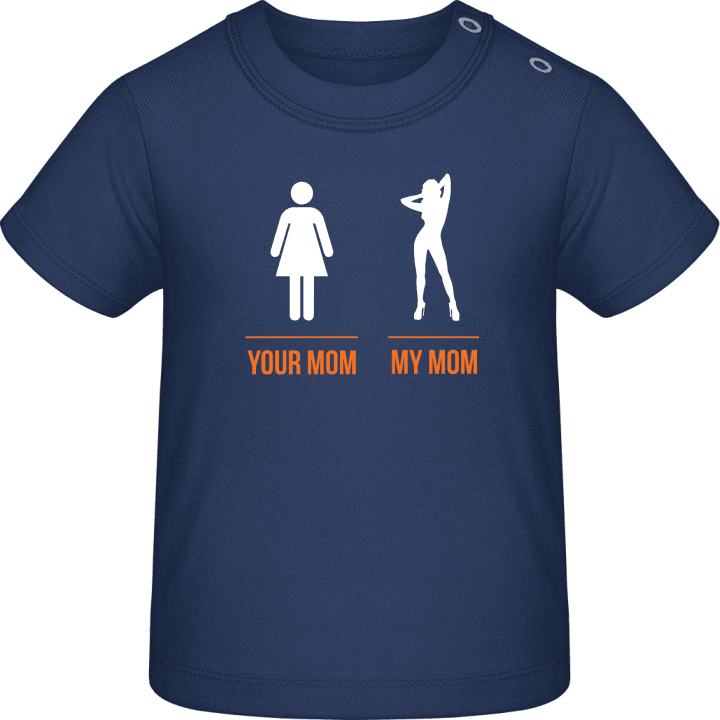 Your Mom My Mom Baby T-skjorte 0 image