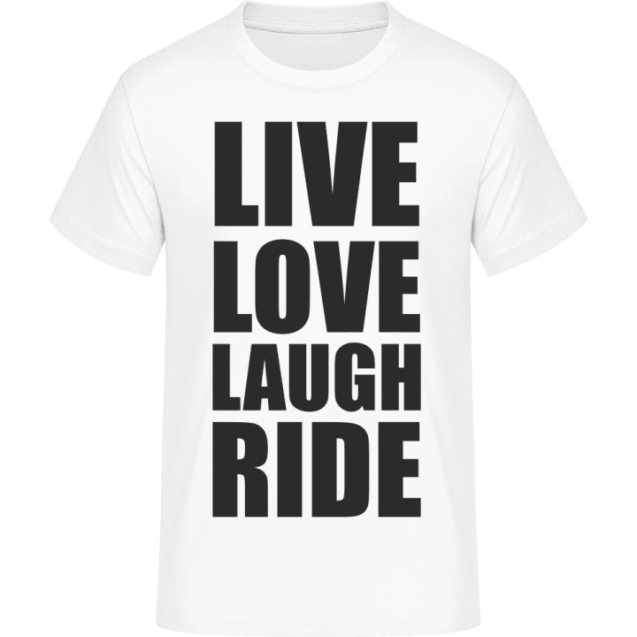 Live Love Laugh Ride Camiseta 0 image