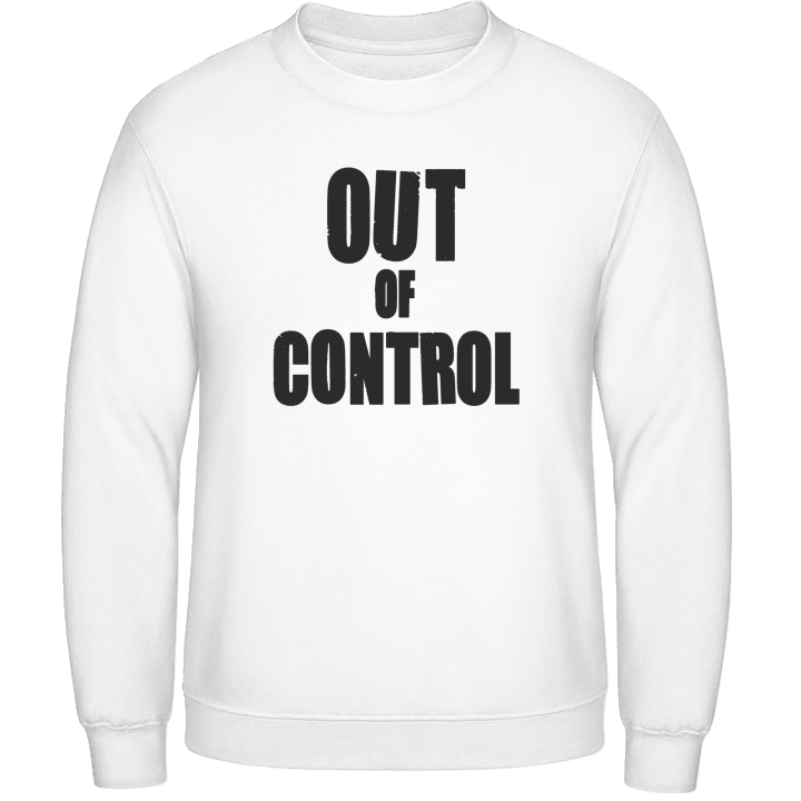 Our Of Control Sweatshirt contain pic