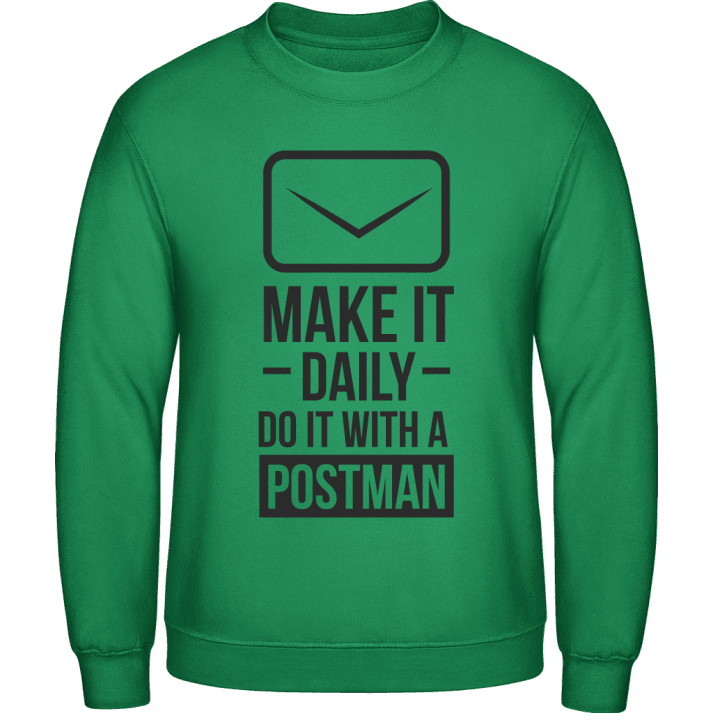 Make It Daily Do It With A Postman Sweatshirt contain pic