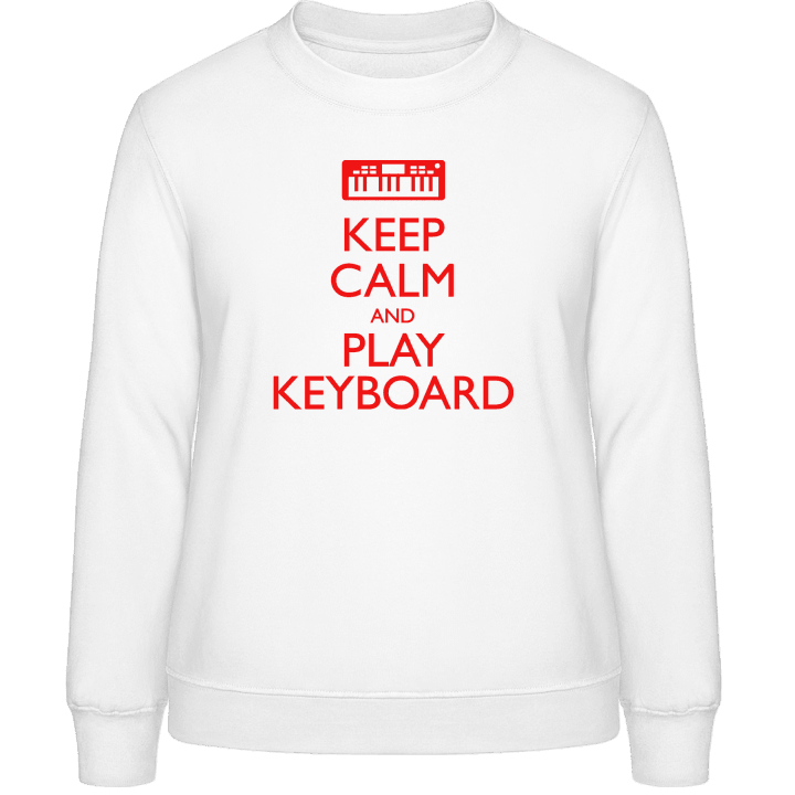 Keep Calm And Play Keyboard Vrouwen Sweatshirt contain pic