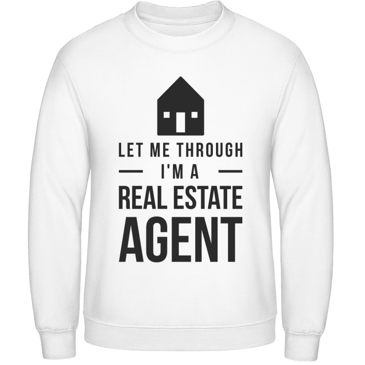 Let Me Through I'm A Real Estate Agent Tröja contain pic