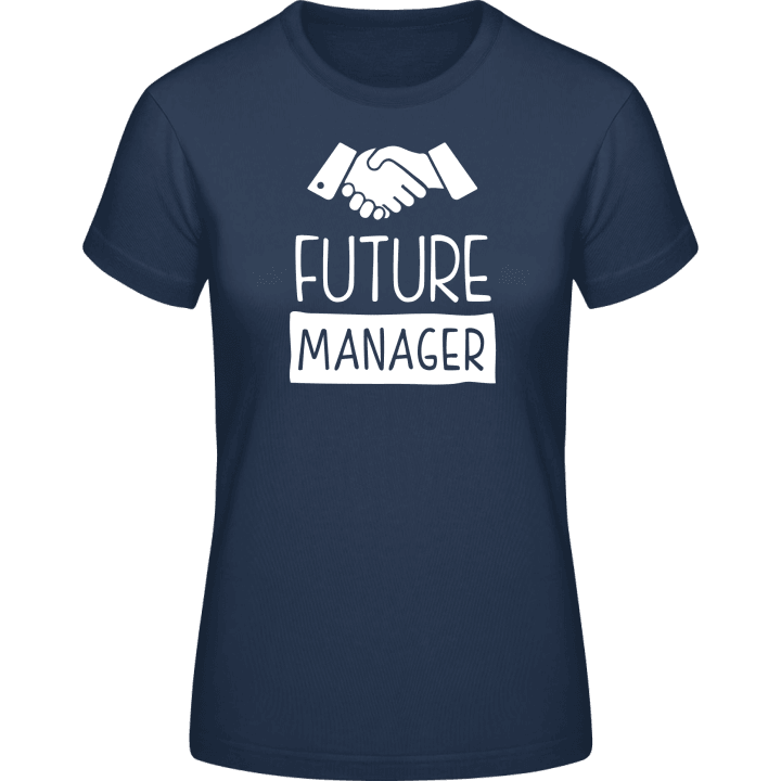 Future Manager Frauen T-Shirt contain pic