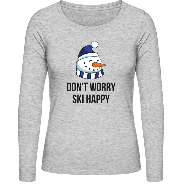 Don't Worry Ski Happy Vrouwen Lange Mouw Shirt contain pic