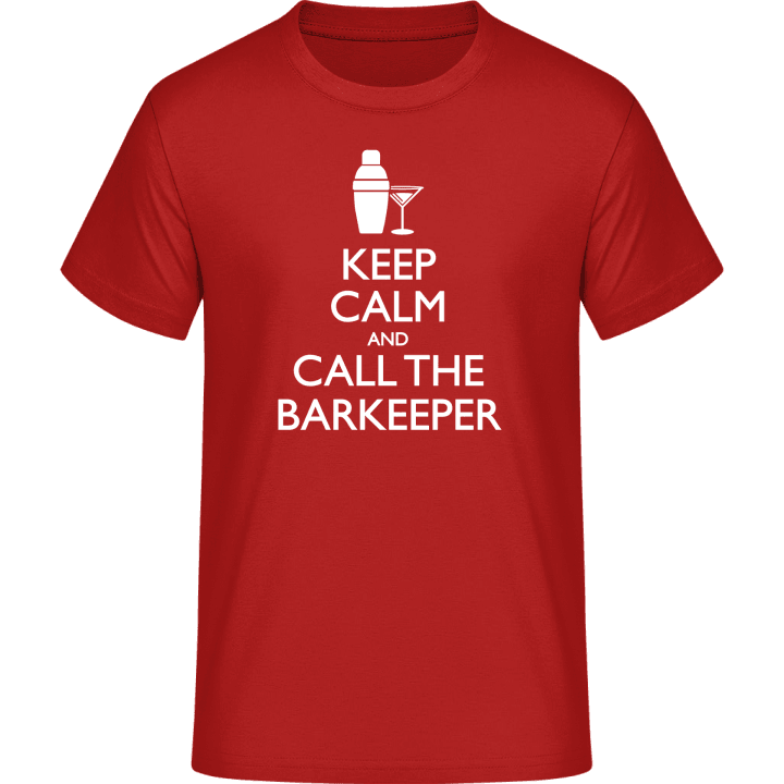 Keep Calm And Call The Barkeeper T-Shirt 0 image