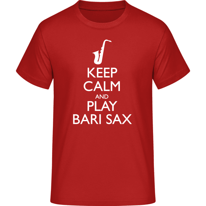 Keep Calm And Play Bari Sax T-paita 0 image