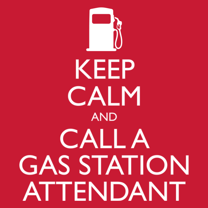 Keep Calm And Call A Gas Station Attendant Langermet skjorte 0 image