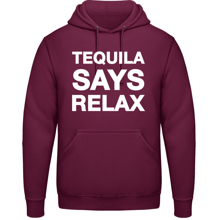 Tequila Says Relax Felpa con cappuccio contain pic