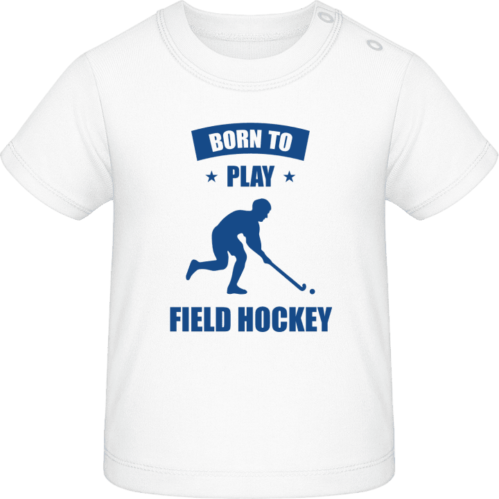 Born To Play Field Hockey Camiseta de bebé contain pic