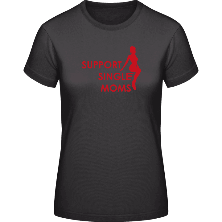 Support Single Moms T-skjorte for kvinner contain pic