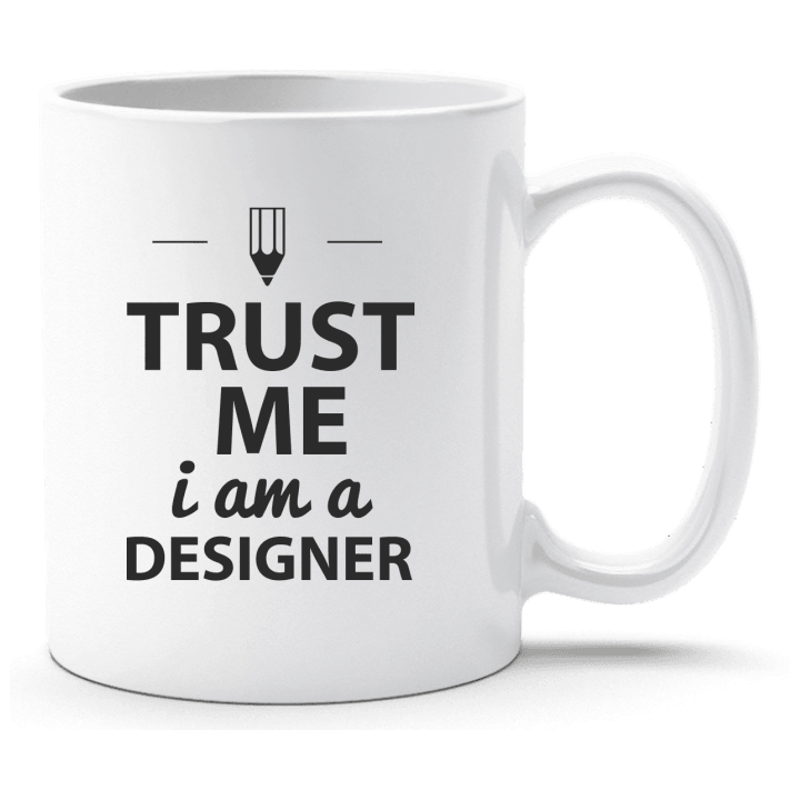 Trust Me I´m A Designer Taza contain pic
