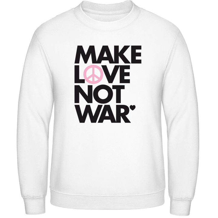Make Love Not War Slogan Sweatshirt contain pic