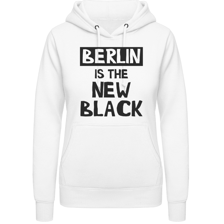Berlin Is The New Black Vrouwen Hoodie contain pic