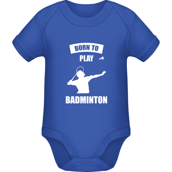 Born To Play Badminton Baby romper kostym contain pic