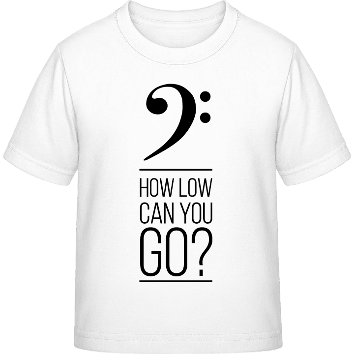 Bass How Low Can You Go T-shirt pour enfants contain pic