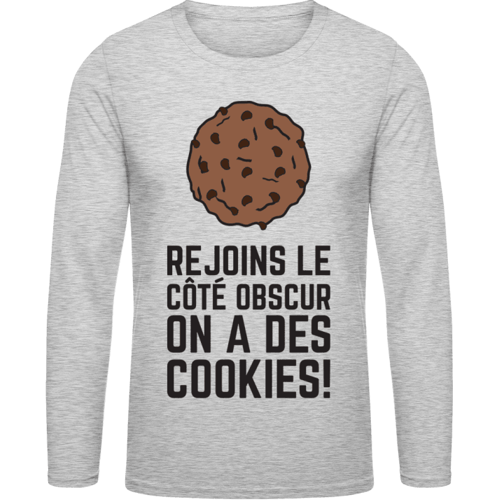 Rejoins Le Côté Obscur On A Des Cookies Langarmshirt 0 image