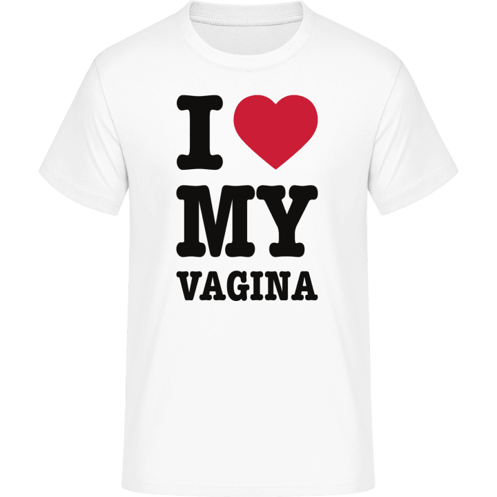 I Love My Vagina T-Shirt 0 image
