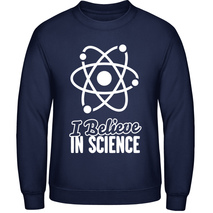I Believe In Science Sudadera contain pic