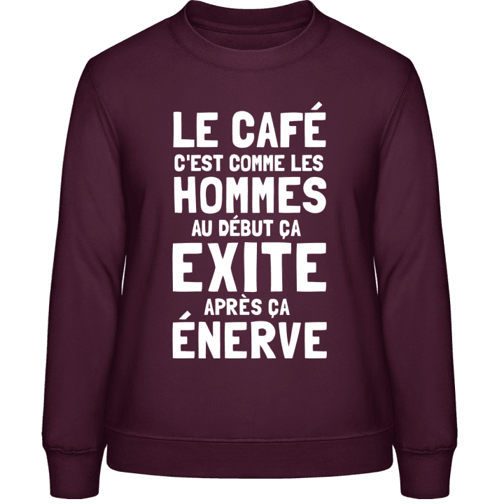 Le café c'est comme les hommes Sweatshirt för kvinnor contain pic