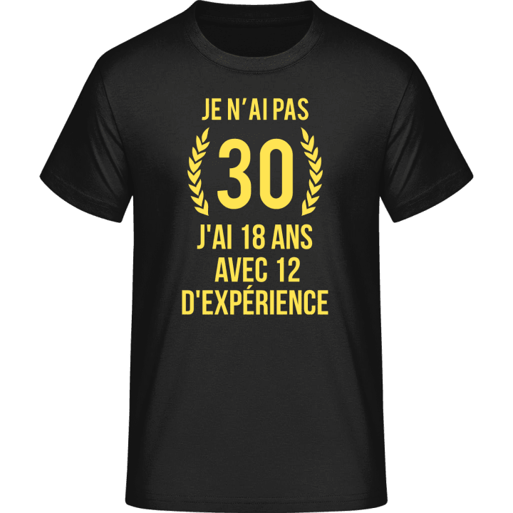 30 ans experience T-Shirt 0 image
