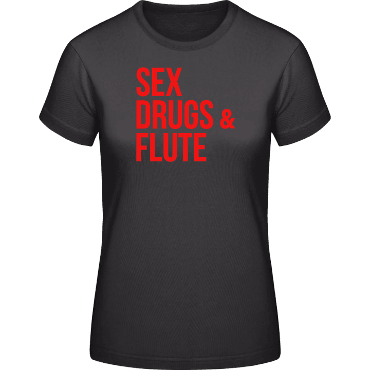 Sex Drugs And Flute T-skjorte for kvinner contain pic