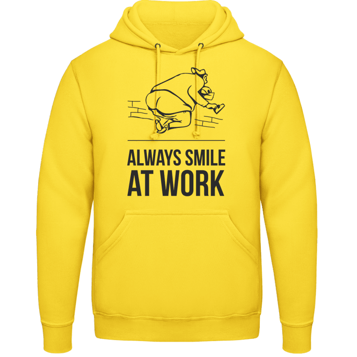Always Smile At Work Hoodie contain pic