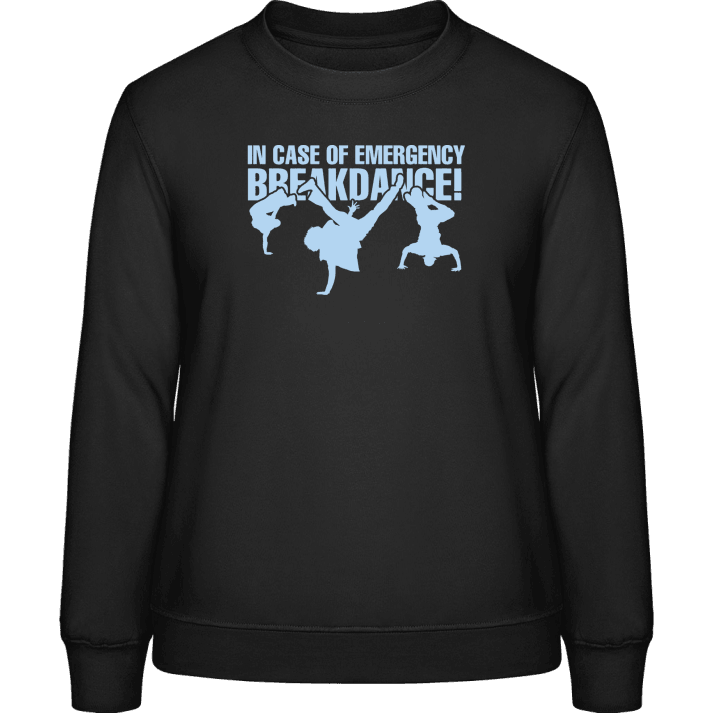 In Case Of Emergency Breakdance Sweatshirt för kvinnor contain pic