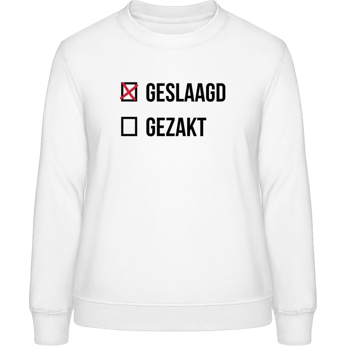 Geslaagd Gezakt Frauen Sweatshirt contain pic