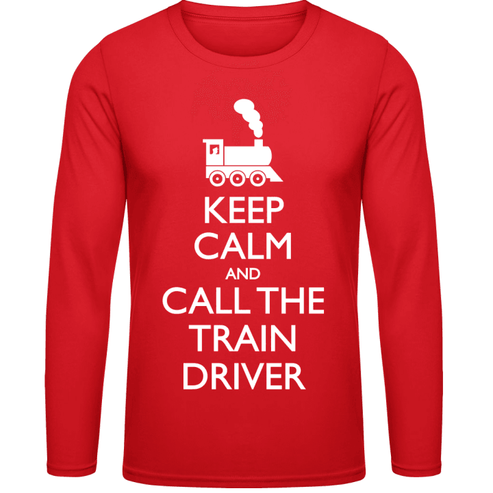 Keep Calm And Call The Train Driver Langermet skjorte contain pic