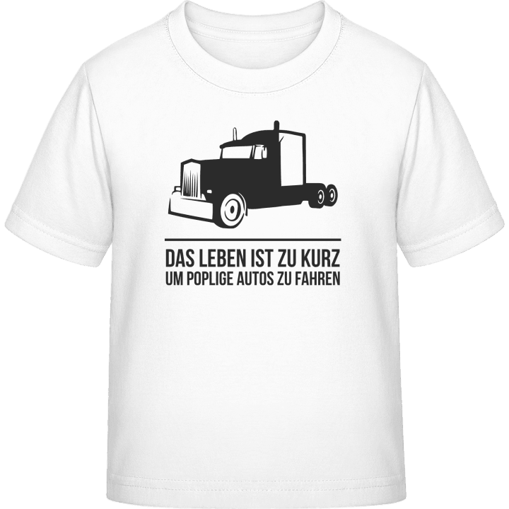 Das Leben ist zu kurz um poplige Autos zu fahren T-shirt pour enfants 0 image