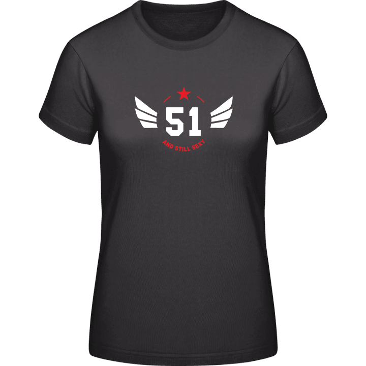 51 and still sexy T-shirt för kvinnor 0 image