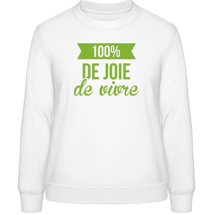 100 De Joie De Vivre Sweatshirt för kvinnor 0 image