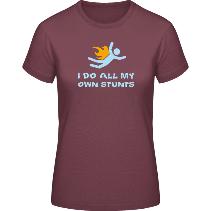 I Do All My Own Stunts Vrouwen T-shirt 0 image