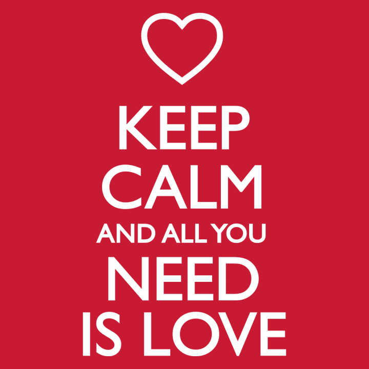 Keep Calm And All You Need Is Love T-shirt för kvinnor 0 image