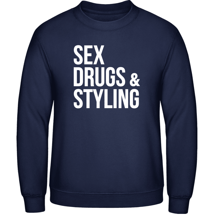 Sex Drugs & Styling Sudadera contain pic