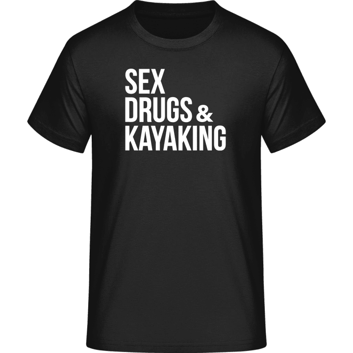 Sex Drugs Kayaking T-Shirt 0 image