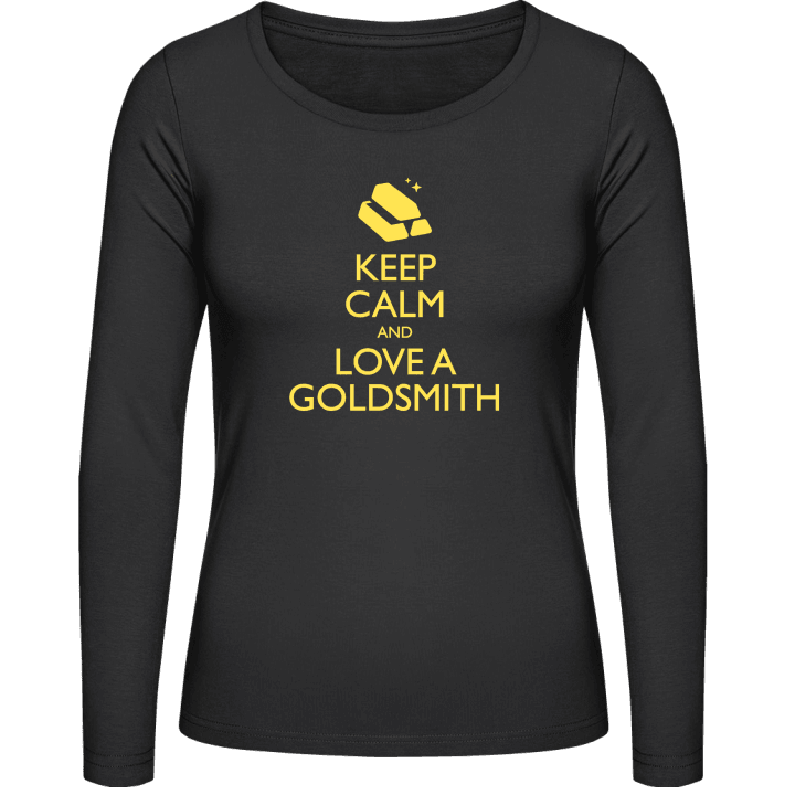 Keep Calm And Love A Goldsmith Frauen Langarmshirt contain pic