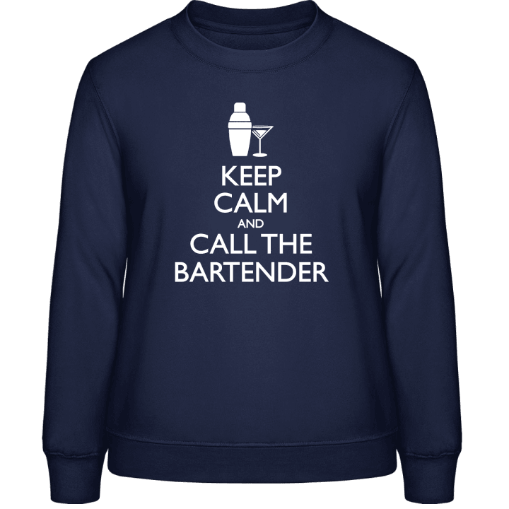 Keep Calm And Call The Bartender Frauen Sweatshirt contain pic