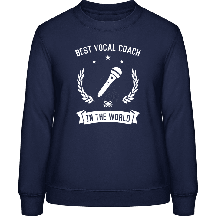 Best Vocal Coach In The World Frauen Sweatshirt contain pic