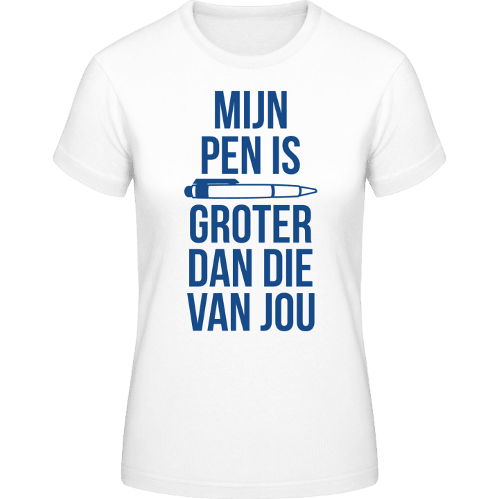 Mijn pen is groter dan die van jou Frauen T-Shirt 0 image